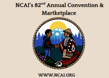 NCAI's 82nd Annual Convention and Marketplace and Scholarship